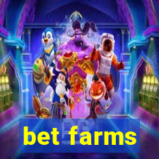 bet farms